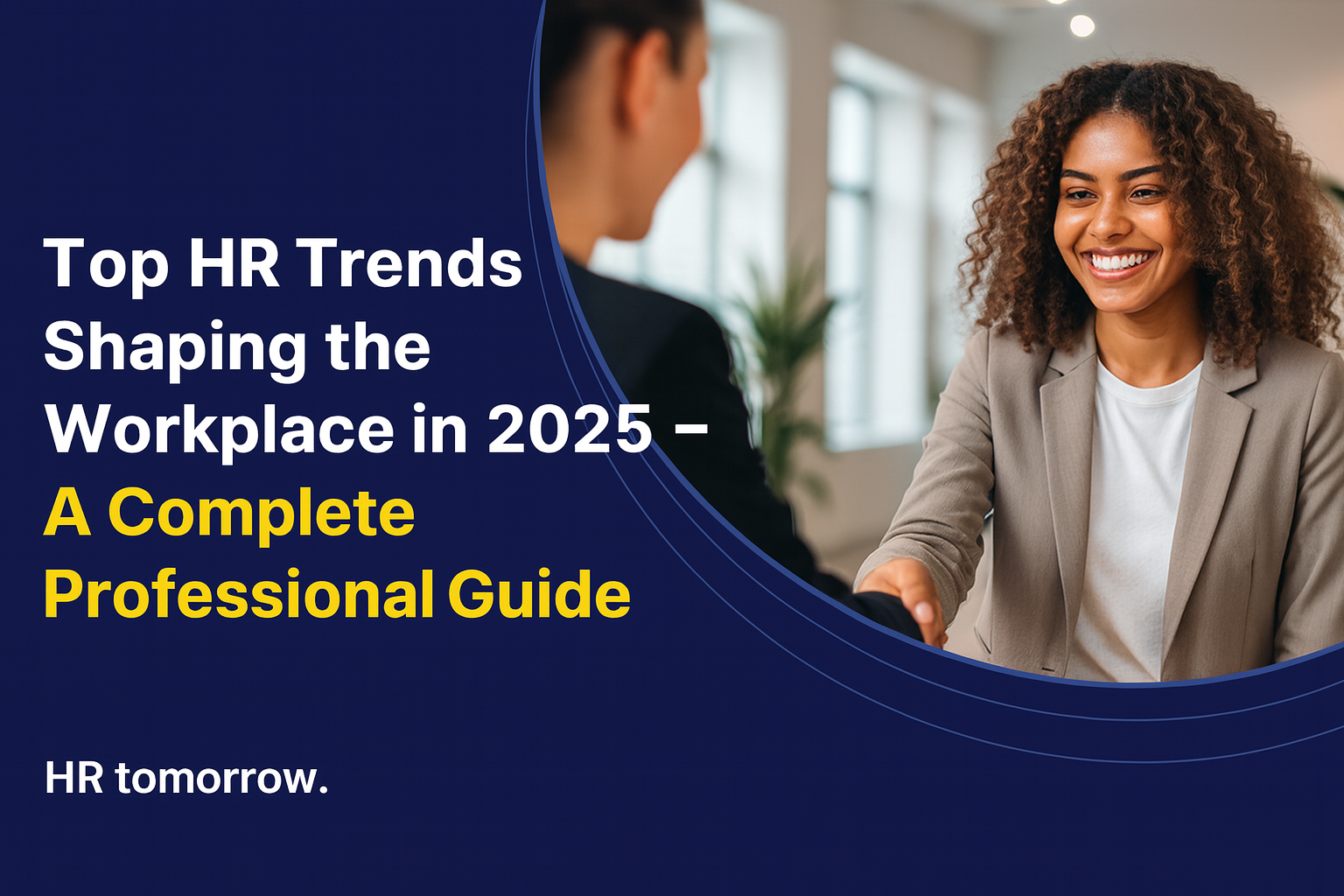 Top HR Trends Shaping the Workplace in 2025 – A Complete Professional Guide