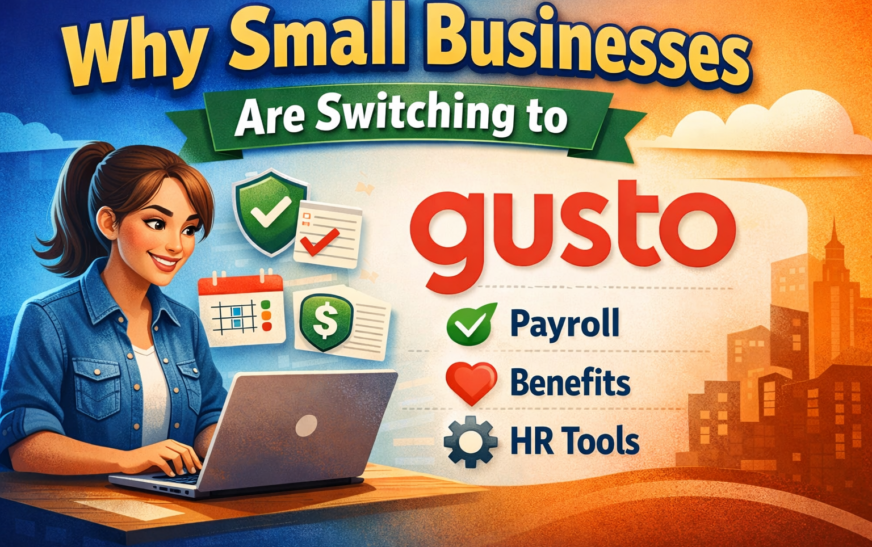 Why Small Businesses Are Switching to Gusto in 2026